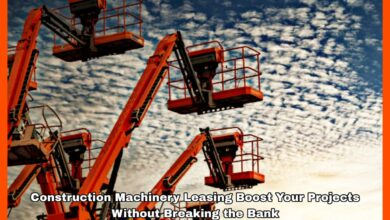 Construction Machinery Leasing Boost Your Projects Without Breaking the Bank
